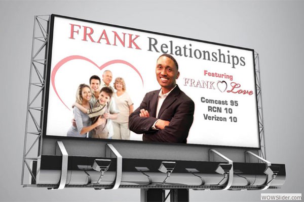 Billboard for Frank Relationships Television Show